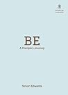 Be – A Disciple's...