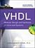 VHDL: Modular Design and Synthesis of Cores and Systems