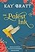 The Palest Ink (Tales of the Scavenger's Daughters #0) by Kay Bratt