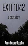 Exit 1042: A Short Story Book cover for Exit 1042: A Short Story