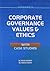 Corporate Governance Values & Ethics With Case Studies