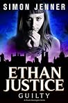 Ethan Justice: Guilty (Ethan Justice, #4)