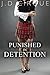 Punished In Detention