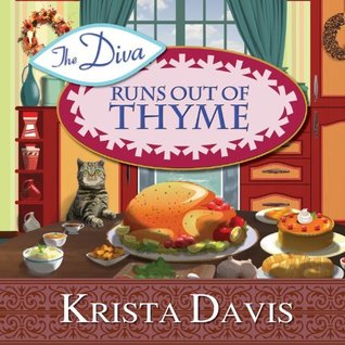 The Diva Runs Out Of Thyme By Krista Davis