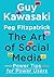 The Art of Social Media: Power Tips for Power Users