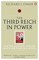 The Third Reich in Power, 1933 - 1939: How the Nazis Won Over the Hearts and Minds of a Nation