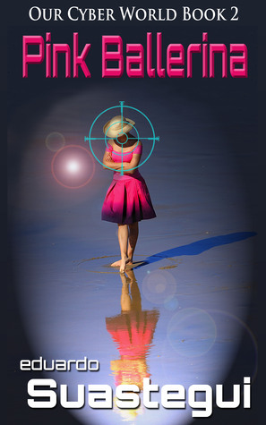Pink Ballerina (Our Cyber World, #2)