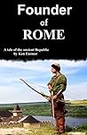 Founder of Rome: A Tale of the Ancient Republic