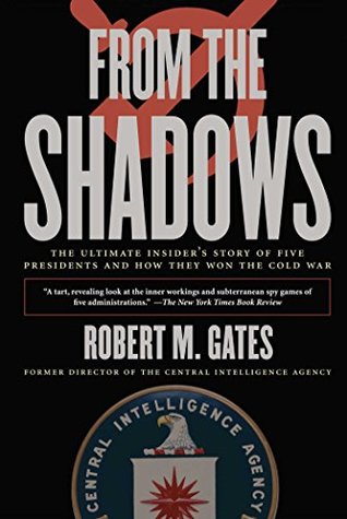 From the Shadows: The Ultimate Insider's Story of Five Presidents and How They Won the Cold War (Paperback)