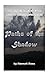 Paths of the Shadow (Quest of the Messenger, #1)