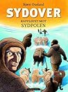 Sydover - kappløpet mot Sydpolen by Bjørn Ousland