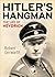 Hitler's Hangman by Robert Gerwarth