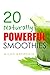 20 Naturally Powerful Smoothies (Life Guides Book 3)