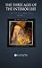 The Three Ages of the Interior Life: Prelude of Eternal Life: Volume 1 (In Two Volumes)