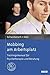 Mobbing am Arbeitsplatz: Trainingsmanual für Psychotherapie und Beratung. Mit Online-Materialien (German Edition)
