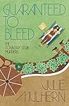 Guaranteed to Bleed by Julie Mulhern