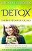 Detox: The Best 10 Day DETO...