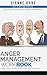 Anger Management Workbook: ...