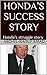 HONDA’S SUCCESS STORY: Honda’s struggle story