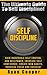 Self Discipline: The Ultimate Guide To Self Discipline! - Gain Incredible Self Control And Willpower, Increase Self Confidence, Create New Habits, Increase ... Habit, NLP, Meditation, Brain Training)