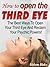 How To Open The Third Eye - The Best Ways To Open Your Third Eye And Reclaim Your Psychic Powers!
