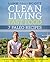 Clean Living Fast Food: 7 Paleo Recipes (The Clean Living Series)
