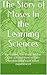The Story of Moses In the Learning Sciences: By reading this story, we can take a lesson how to gain wisdom from each event experienced