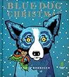 A Blue Dog Christmas A Blue Dog Christmas