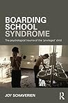Boarding School Syndrome by Joy Schaverien