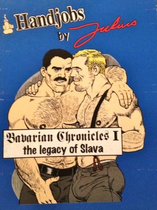 Handjobs by Julius: Bavarian Chronicles I: THE LEGEND OF SLAVA