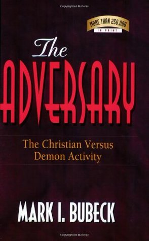 The Adversary: The Christian Versus Demon Activity (Paperback)