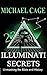 ILLUMINATI SECRETS: Unmaski...