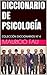 DICCIONARIO DE PSICOLOGÍA: COLECCIÓN DICCIONARIOS Nº 4 (TEMAS DE PSICOLOGÍA) (Spanish Edition)