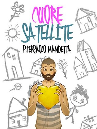 Cuore satellite (Kindle Edition)