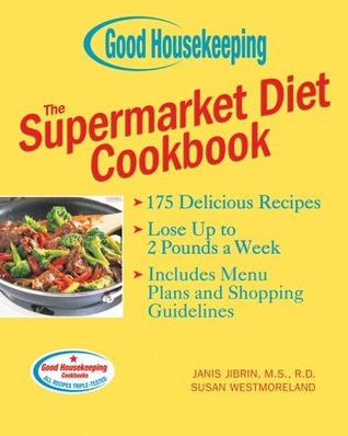 Good Housekeeping The Supermarket Diet Cookbook (Hardcover)