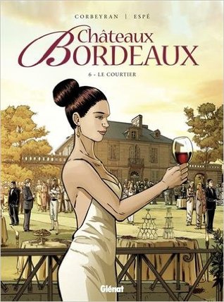 Le Courtier (Châteaux Bordeaux, #6)