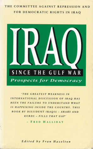 Iraq Since the Gulf War: Prospects for Democracy