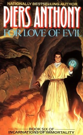 For Love of Evil (Incarnations of Immortality, #6)