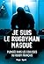 Je suis le rugbyman masqué (French Edition)