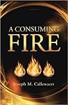 A Consuming Fire