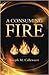 A Consuming Fire
