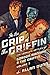 In the Grip of the Griffin: The Complete Battles of Gordon Manning & The Griffin, Volume 3