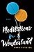 Meditations in Wonderland (...