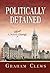 Politically Detained