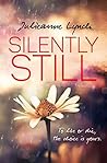 Silently Still