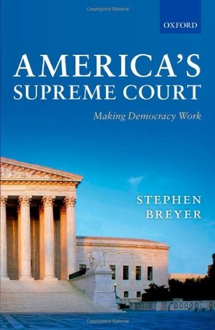 America's Supreme Court: Making Democracy Work
