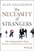 The Necessity of Strangers by Alan Gregerman