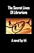 The Secret Lives of Librari...