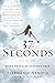 37 Seconds: Dying Revealed ...