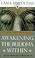 Awakening the Buddha Within...